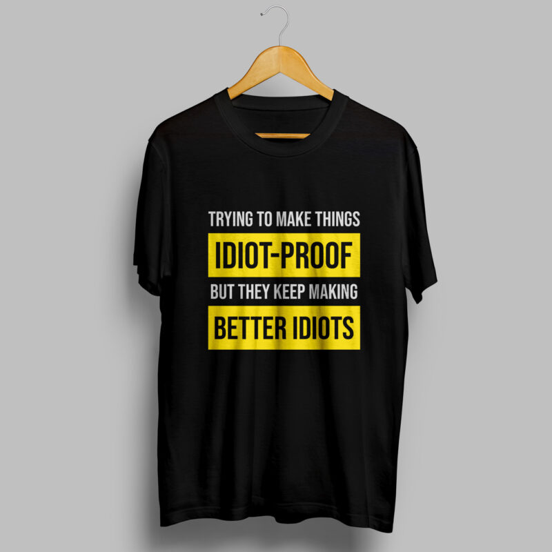 Idiot-Proof